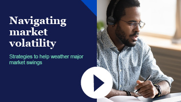 Navigating market volatility